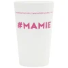 Gifi Gobelet plastique inscription #MAMIE 33cl