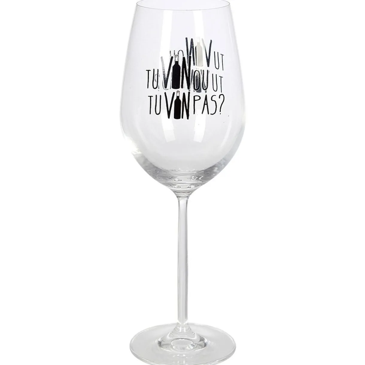 Gifi Verre à vin XL sur pied inscription Tu vin ou tu vin pas ? 75 cl